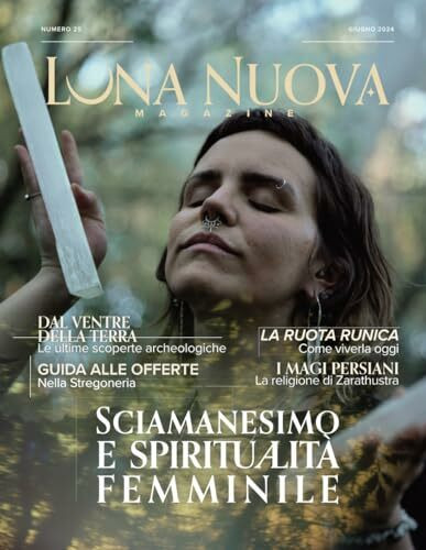 Luna Nuova Magazine: N25 - Giugno 2024