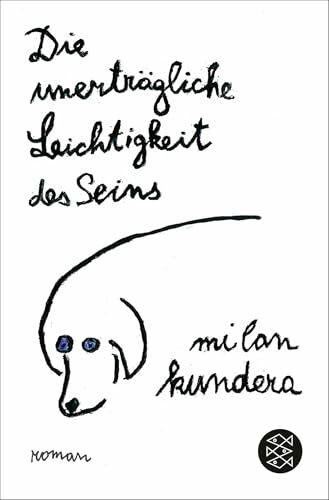 Die unerträgliche Leichtigkeit des Seins. Roman.