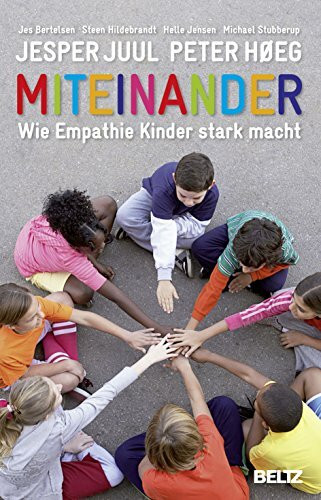 Miteinander: Wie Empathie Kinder stark macht