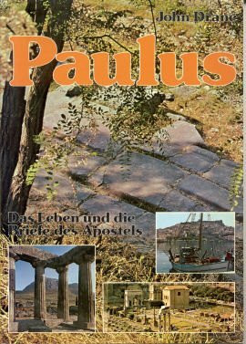Paulus. Das Leben und die Briefe des Apostels