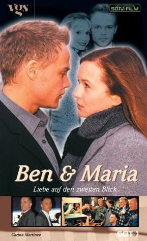 Ben und Maria. Liebe auf den zweiten Blick.