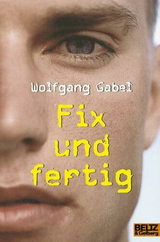 Fix und fertig: Roman (Gulliver)