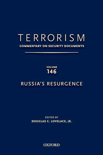Terrorism: Commentary on Security Documents Volume 146: Russia's Resurgence