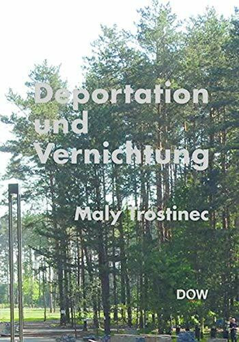 Deportation und Vernichtung - Maly Trostinec: Jahrbuch 2019