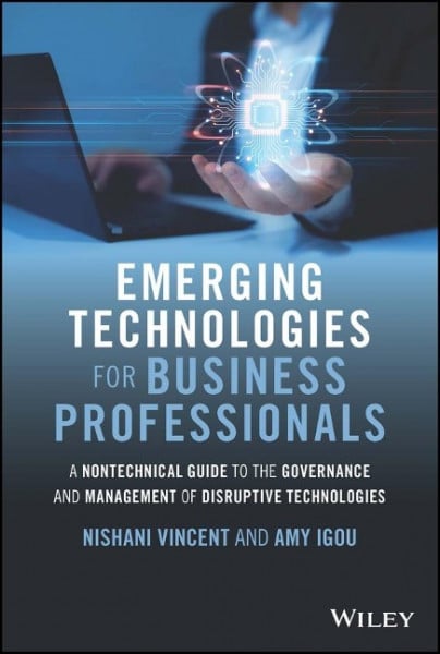 Emerging Technologies for Business Professionals