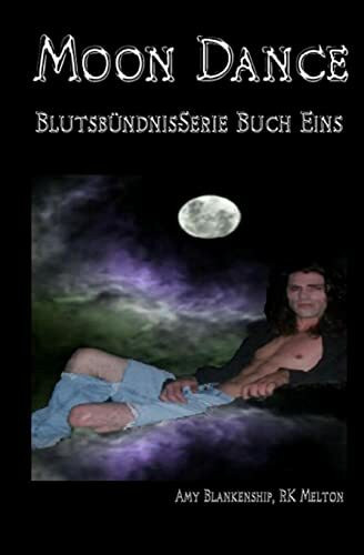 Moon Dance (Blutsbündnis-Serie Buch 1)