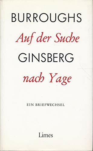 Auf der Suche nach Yage. Ein Briefwechsel