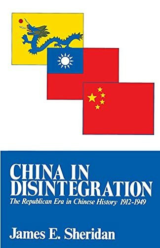 China in Disintegration: The Republican Era in Chinese History, 1912-1949 (Transformation of Modern China Series)