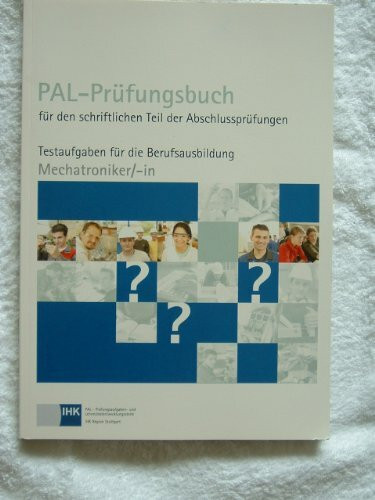 PAL-Prüfungsbuch Mechatroniker/-in