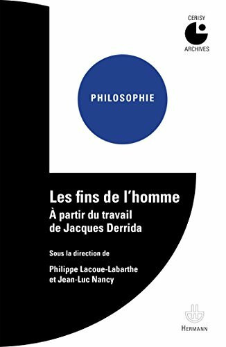 Les Fins de l'homme, à partir du travail de Jacques Derrida: À partir du travail de Jacques Derrida.Centre culturel international, Cerisy-la-Salle.Colloque 1980 (HR.HORS COLLEC.)