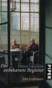 Der unbekannte Begleiter: Drei Erzählungen