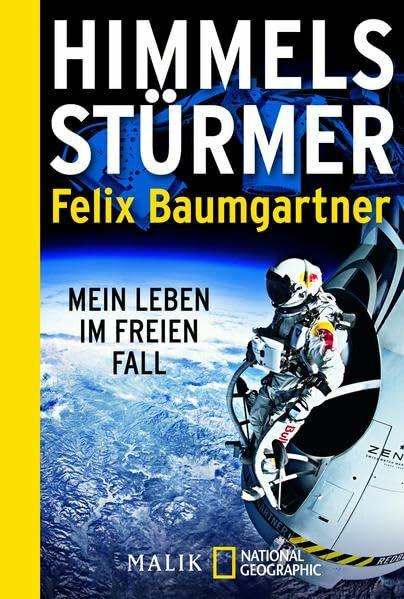 Himmelsstürmer: Mein Leben im freien Fall
