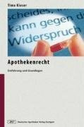 Apothekenrecht: Einführung und Grundlagen