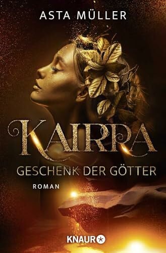 Kairra. Geschenk der Götter: Roman