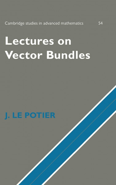 Lectures on Vector Bundles (Cambridge Studies in Advanced Mathematics)