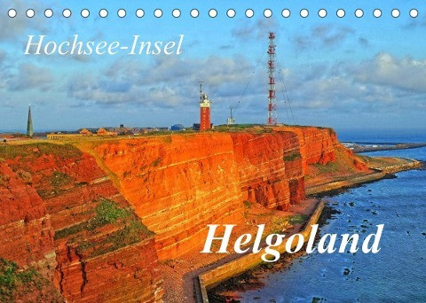 Hochsee-Insel Helgoland (Tischkalender 2023 DIN A5 quer)