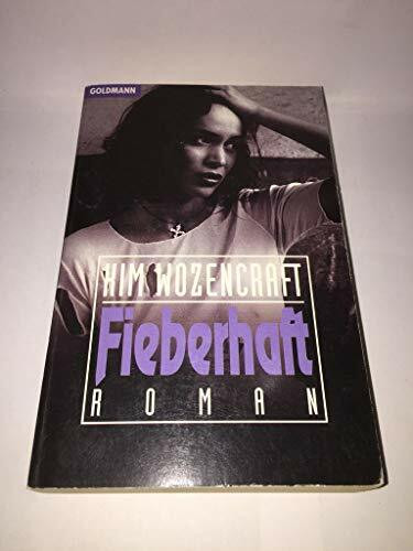 Fieberhaft: Roman
