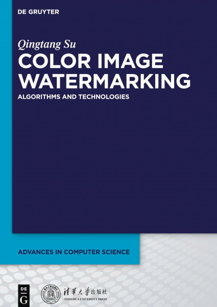 Color Image Watermarking: Algorithms and Technologies (Advances in Computer Science, 1)