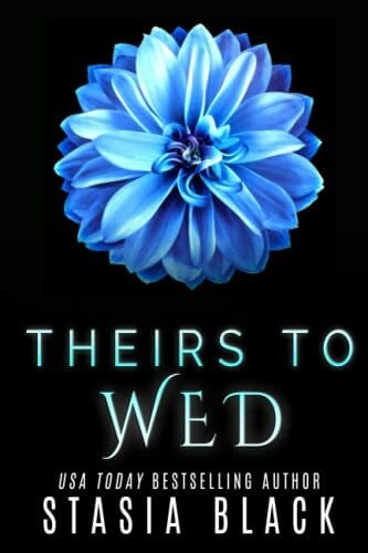 Theirs to Wed (Marriage Raffle, Band 3)