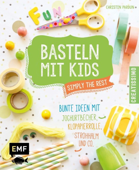 Basteln mit Kids - Simply the Rest