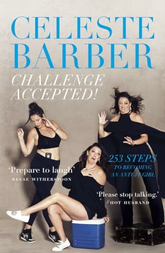 Challenge Accepted!: 253 Steps to Becoming an Anti-It Girl