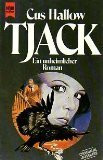 Tjack. Ein unheimlicher Roman.