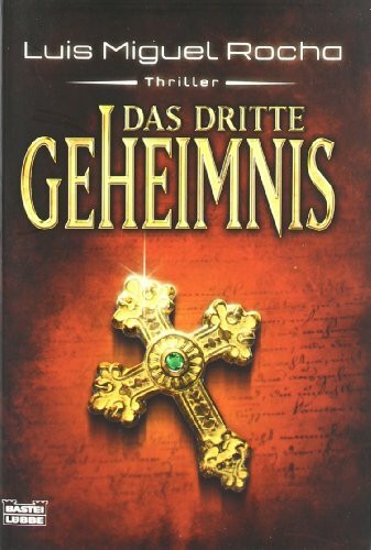 Das dritte Geheimnis: Thriller (Allgemeine Reihe. Bastei Lübbe Taschenbücher)