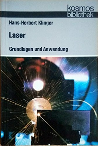 Laser. Grundlagen und Anwendung
