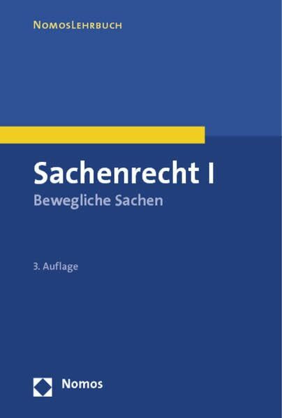Sachenrecht I: Bewegliche Sachen