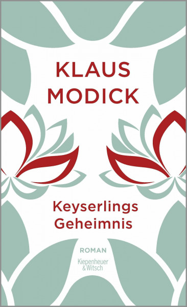 Keyserlings Geheimnis: Roman