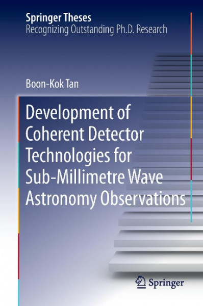 Development of Coherent Detector Technologies for Sub-Millimetre Wave Astronomy Observations