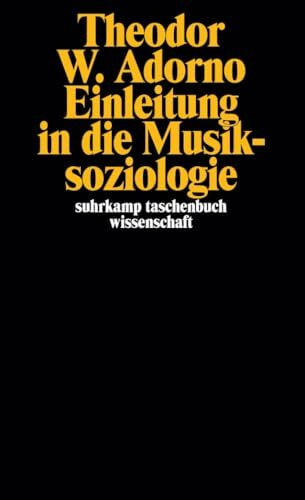 Einleitung in die Musiksoziologie: 12 theoretische Vorlesungen