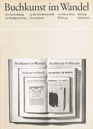 Buchkunst im Wandel. Die Entwicklung der Buchgestaltung in der Bundesrepublik Deutschland