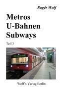 Metros - U-Bahnen - Subways Teil 3