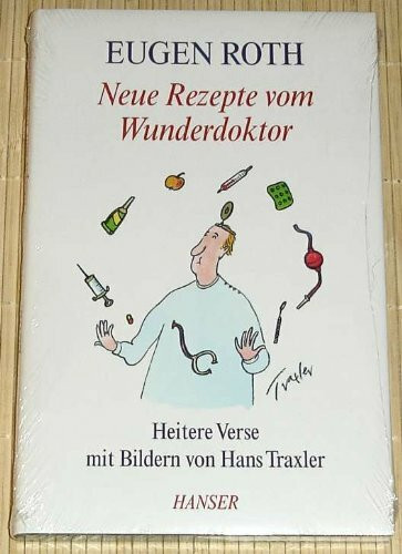 Neue Rezepte vom Wunderdoktor : heitere Verse.