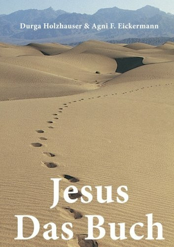 Jesus Das Buch (Die Serie der heiligen Geschichten, Band 1)