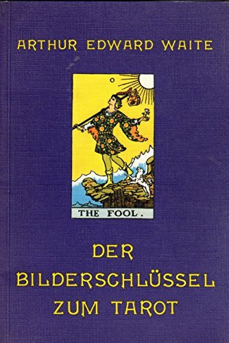 Der Bilderschlüssel zum Tarot