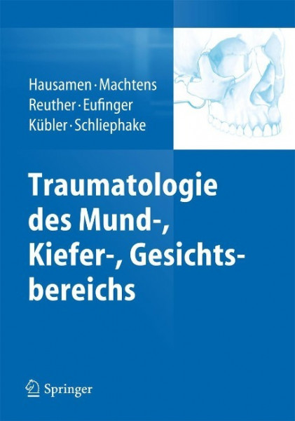 Traumatologie des Mund-, Kiefer-, Gesichtsbereichs