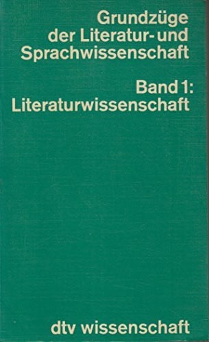 Grundzüge der Literatur- und Sprachwissenschaft, Band 1: Literaturwissenschaft
