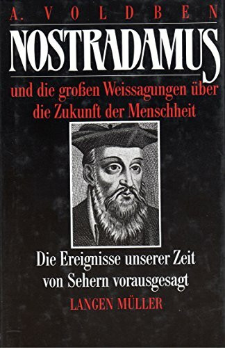 Nostradamus und die grossen Weissagungen