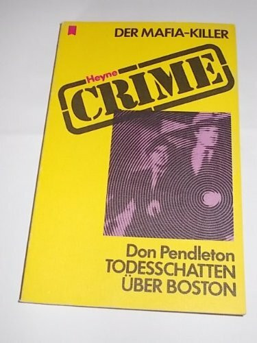 Der Mafia- Killer. Todesschatten über Boston.