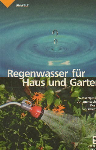 Regenwasser für Haus und Garten