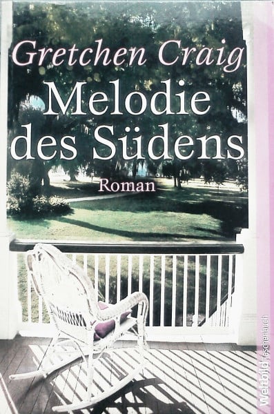 Melodie des Südens. Roman. Deutsch von Marie Henrikson