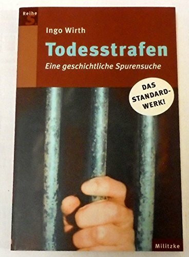 Todesstrafen. Eine geschichtliche Spurensuche