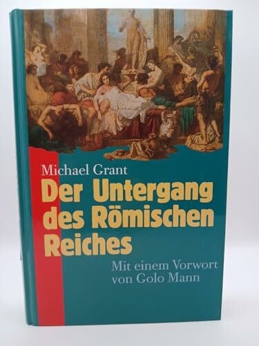 Der Untergang des Römischen Reiches