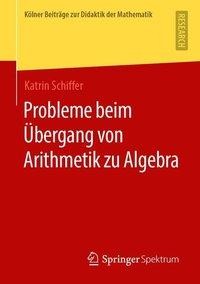 Probleme beim Übergang von Arithmetik zu Algebra