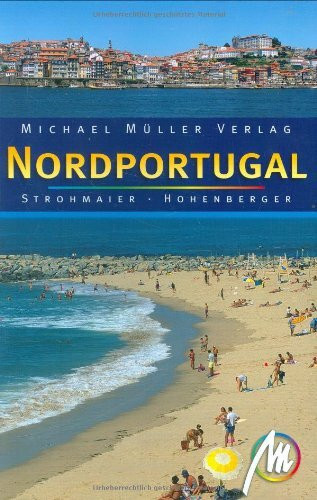 Nordportugal: Reisehandbuch mit vielen praktischen Tipps