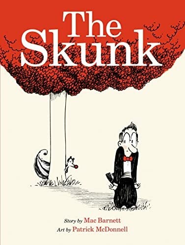 The Skunk: A Picture Book The Skunk: A Picture Book