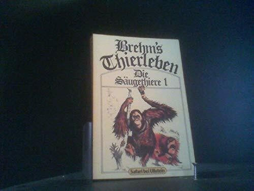 Brehms Thierleben. Die Säugethiere I.