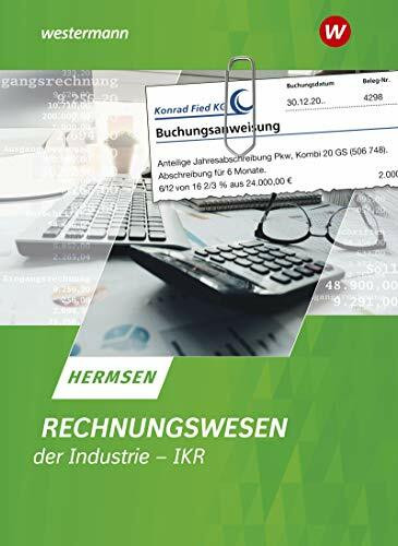 Rechnungswesen der Industrie - IKR: Schulbuch